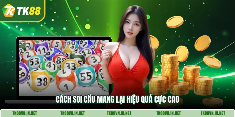 Cách soi cầu mang lại hiệu quả cực cao
