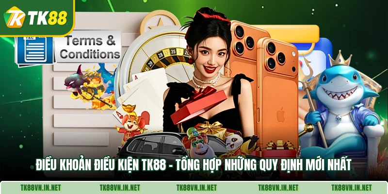 Dieu Khoan Dieu Kien Tk88 Tong Hop Nhung Quy Dinh Moi Nhat