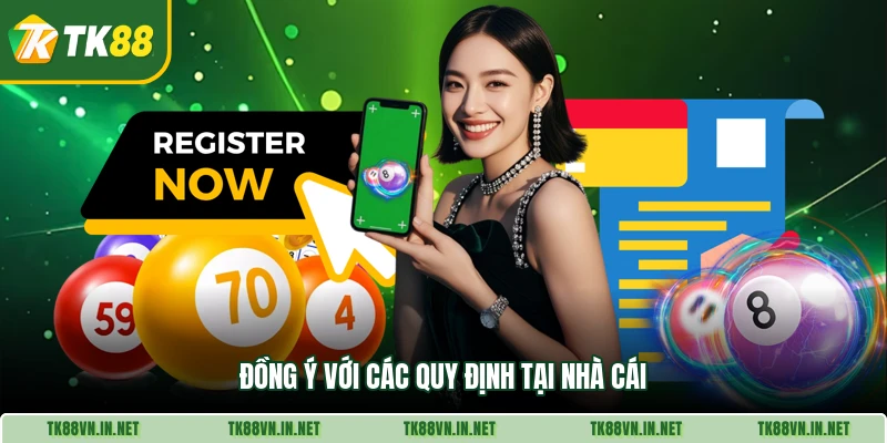 Đồng ý với các quy định tại nhà cái
