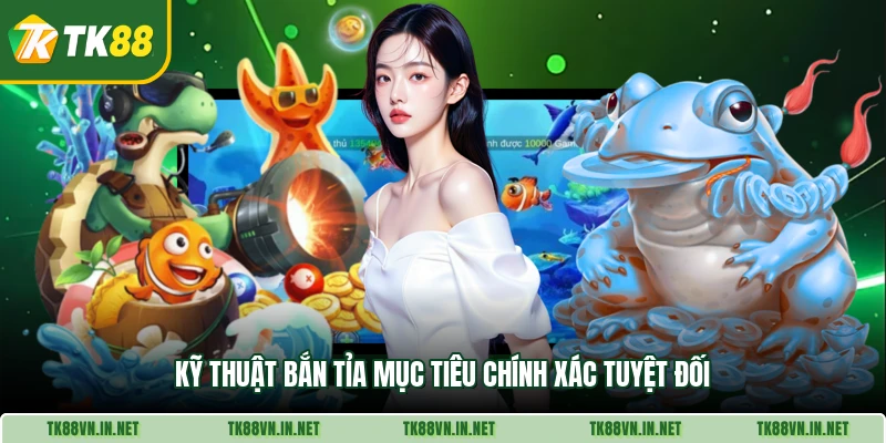 Kỹ thuật bắn tỉa mục tiêu chính xác tuyệt đối