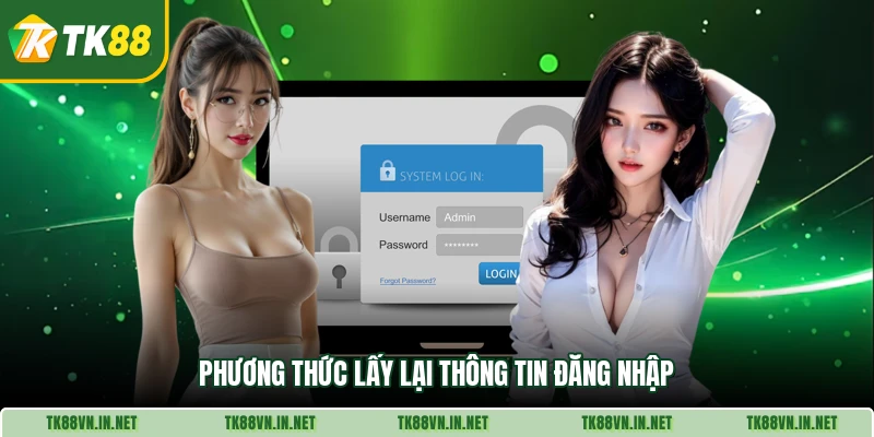 Phương thức lấy lại thông tin đăng nhập