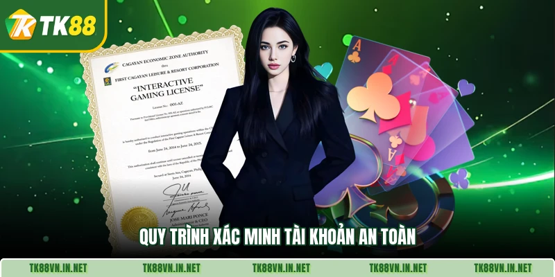 Quy trình xác minh tài khoản an toàn